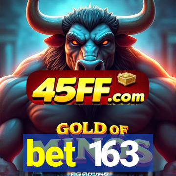 bet 163